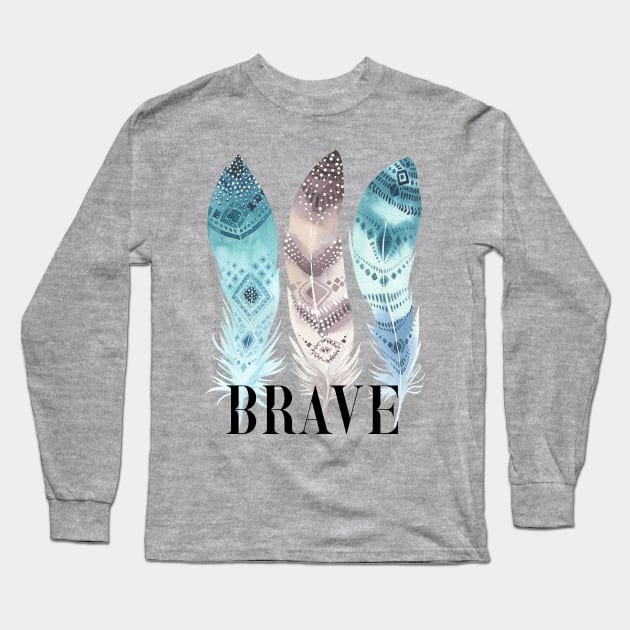 BRAVE Long Sleeve T-Shirt by VintageHeroes